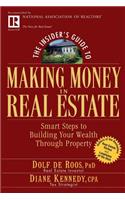 Insider's Guide to Making Money in Real Estate