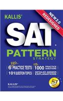 KALLIS' Redesigned SAT Pattern Strategy + 6 Full Length Practice Tests (College SAT Prep + Study Guide Book for the New SAT)