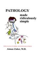 Pathology Made Ridiculously Simple