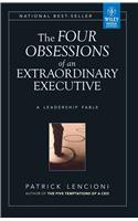 The Four Obsessions Of An Extraordinary Executive