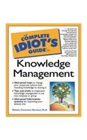 The Complete Idiot's Guide to Knowledge Management