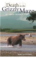 Death in the Grizzly Maze