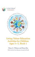 Living Values Education Activities for Children Ages 3-7, Book 1