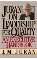 Juran on Leadership for Quality