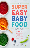 Super Easy Baby Food Cookbook