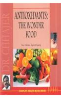 Antioxidants  The Wonder Food