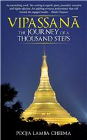 Vipassana : The Journey Of A Thousand Steps