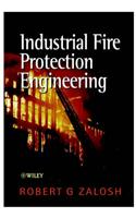 Industrial Fire Protection Engineering