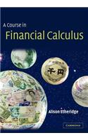 A Course in Financial Calculus