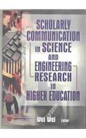 Scholarly Communication in Science and Engineering Research in Higher Education