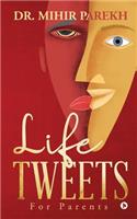 Life Tweets