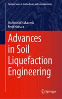 Advances in Soil Liquefaction Engineering