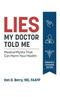 Lies My Doctor Told Me Second Edition