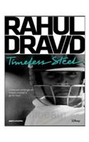 Rahul Dravid – Timeless Steel