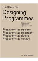 Karl Gerstner: Designing Programmes