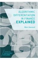 Algorithmic Differentiation in Finance Explained