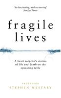 Fragile Lives