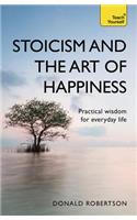 Stoicism and the Art of Happiness