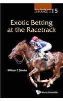 Exotic Betting at the Racetrack