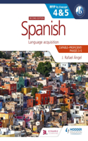 Spanish for the Ib Myp 4&5 (Capable-Proficient/Phases 3-4, 5-6): Myp by Concept Second Edition