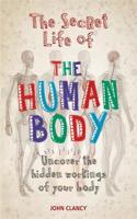 Secret Life of the Human Body