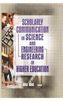 Scholarly Communication in Science and Engineering Research in Higher Education