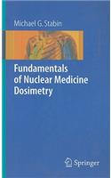 Fundamentals of Nuclear Medicine Dosimetry