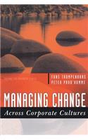 Managing Change Across Corporate Cultures