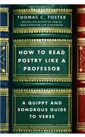 How to Read Poetry Like a Professor