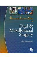 Illustrated Lecture Notes in Oral & Maxillofacial Surgery