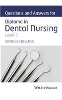 Questions and Answers for Diploma in Dental Nursing, Level 3