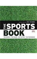 The Sports Book: The Sports. The Rules. The Tactics. The Techniques