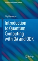 Introduction to Quantum Computing with Q# and QDK