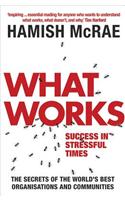 What Works: Success in Stressful Times