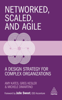 Networked, Scaled, and Agile