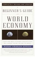 A Beginner's Guide to the World Economy