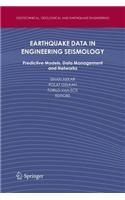 Earthquake Data in Engineering Seismology