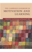 The Cambridge Handbook of Motivation and Learning