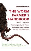 The Worm Farmer's Handbook