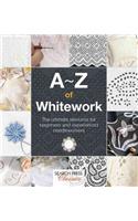 A-Z of Whitework