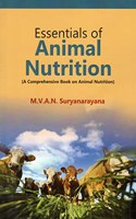 Essentials of Animal Nutrition A Comprehensive Book on Animal Nutrition