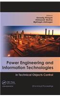 Power Engineering and Information Technologies in Technical Objects Control