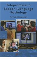 Telepractice in Speech-Language Pathology