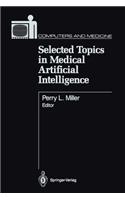 Selected Topics in Medical Artificial Intelligence