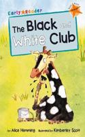 Black and White Club (Early Reader)