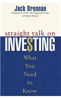 Straight Talk on Investing: What You Need to Know