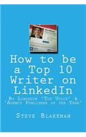 How to be a Top 10 Writer on LinkedIn