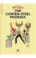 Spy Seal Volume 1: The Corten-Steel Phoenix