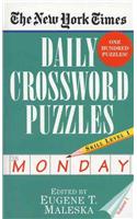 New York Times Daily Crossword Puzzles (Monday), Volume I