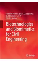 Biotechnologies and Biomimetics for Civil Engineering